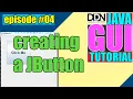 Creating a JButton JAVA GUI Tutorial - episode