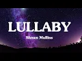 lullaby(lyrics) - Shawn Mullins