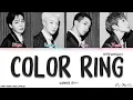 WINNER (위너) - 컬러링 (Color Ring) (OT4 Version) (Color Coded Han|Rom|Eng Lyrics/가사)