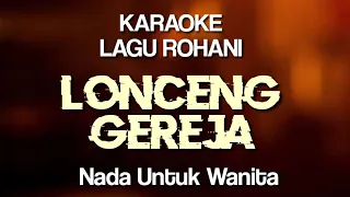 lonceng gereja karaoke nada untuk wanita karaoke lonceng gereja tuhan memanggilmu