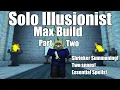 Max Build Illusionist Solo Progression Pt 2 Rogue Lineage