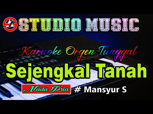 Download MP3 Dangdut Orgen Tunggal || Sejengkal Tanah - Mansyur S Karaoke (Nada Pria)