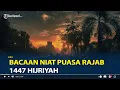 Lagu Bacaan Niat Puasa Rajab
