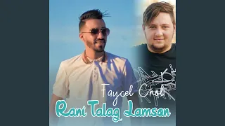 Rani Talag Lamson Feat Dib El3ajib 