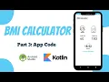 BMI Calculator App in Android Studio Kotlin Part 3 - App Code The Penguin Coders