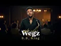 Wegz - B.B. King | ب.ب. كينج (Jazz version)