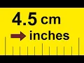 Convert 4 5 cm to Inches 4 5 cm to in