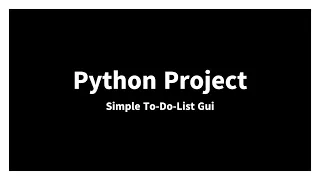 Beginner Project Simple PYTHON To do List Gui Project