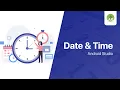 Format and Display Date and Time - Android Studio Tutorial