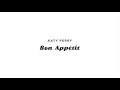 Download Lagu Katy Perry - Bon Appétit (Solo Version)