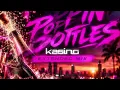 KASINO - POPPIN’ BOTTLES (EXTENDED MIX) 