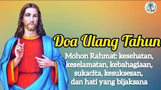 Download DOA ULANG TAHUN: Mohon rahmat kesehatan, keselamatan, kebahagiaan, sukacita, kesuksesan. MP3