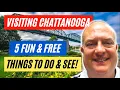 Visiting Chattanooga - 5 FUN AND FREE things to do and see