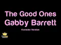 Gabby Barrett - The Good Ones (Karaoke Version)