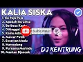 Dj Kentrung Kalia Siska Full Album Terbaru DJ Kentrung  Berbeza Kasta Dj Kentrung Ku Puja Puja