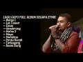 Download Lagu LAGU GAYO FULL ALBUM SEGAPA ETNIK