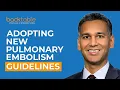 Adopting New Pulmonary Embolism Risk Guidelines Implementation Early Discharge Patient Follow-Up