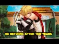 What if Naruto returned to the village after faking his death for 10 years