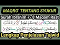 Lagu AYAT TENTANG SYUKUR SURAH IBRAHIM 7 - 8 MAQOM RAST LENGKAP DENGAN PENJELASAN