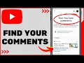 How To See All Comments You ve Ever Made On YouTube
