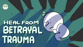how to heal from betrayal trauma