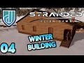 Building Private Bedrooms for Winter Stranded Alien Dawn S1 Part 04