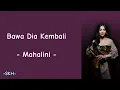 Lagu MAHLINI - BAWA DIA KEMBLI | EASY LIRIK