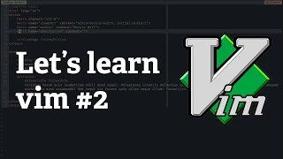 Screencast Let s learn vim - The Basic Concept