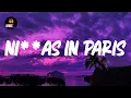 Download Lagu Ni**as In Paris (Lyrics) JAY-Z