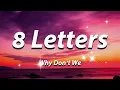 Download Lagu 8 Letters - Why Don't We (Lyrics)