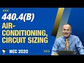 Air-Conditioning Circuit Sizing NEC 2020 - 440 4 B 5min 33sec