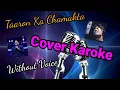 Download Lagu Taaron ka chamakta gehna.cover.karoke.without voice