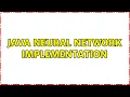 Java Neural Network Implementation