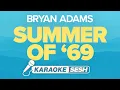 Download Lagu Bryan Adams - Summer Of '69 (Karaoke)