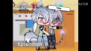 gang leaders bad boy episode 3 hey 
