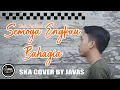 Download Lagu SEMOGA ENGKAU BAHAGIA - ZIELL FERDIAN JAVAS SKA COVER