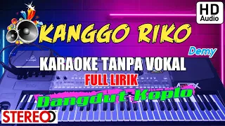 KANGGO RIKO • DEMY • KARAOKE LIRIK TANPA VOKAL • DANGDUT KOPLO • AUDIO GLERR !!!