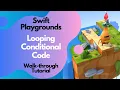 Swift Playgrounds - Looping Conditional Code Tutorial