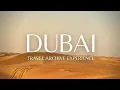 Lagu Dubai: Travel Archive Experience // 2025