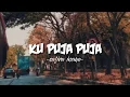 Download Lagu Ku Puja Puja || Safira Inema (lirik video)