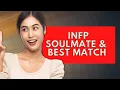 INFP Soulmate Best Match and How to Find Your Ideal Match Personality Types