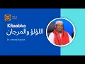 Download Lagu CASHARKII 97AAD EE KITAABKA AL LU LU WALMARJAAN EE UU AKHRIYO DR. AHMED XASSAN