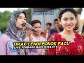 TIMAK LENGI POKOK PACU - BAIQ SUSANTY REINATA 05 LIVE TERBARU