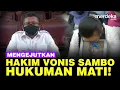 [FULL] Detik-Detik Tegang Hakim Vonis Ferdy Sambo Hukuman Mati