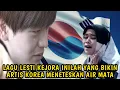 Download Lagu MERINDING !! INILAH LAGU LESTI KEJORA YANG BIKIN ARTIS KOREA BERLINANG AIR MATA