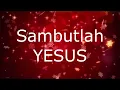 Download Lagu Lagu Pujian   - Sambutlah Yesus #sambutlahyesus #sambutlahkasih