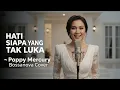 Lagu HATI SIAPA YANG TAK LUKA - POPPY MERCURY || COVER BOSSANOVA