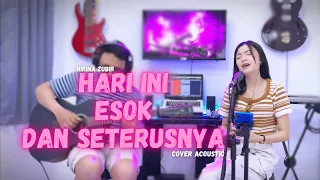 hari ini esok dan seterusnya nirina zubir cover by rzl music vidio lirik