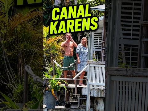 The Canal Karens Came Out Fast