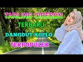 Download Lagu TARLING CIREBON TERBARU || DANGDUT KOPLO TENGDUNG PALING DICARI LAGU PALING ENAK DI DENGAR